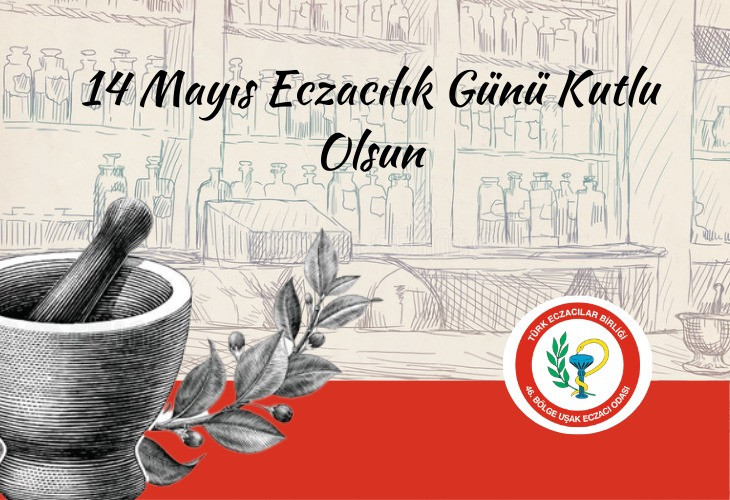 14 MAYIS BİLİMSEL ECZACILIK GÜNÜ KULTU OLSUN